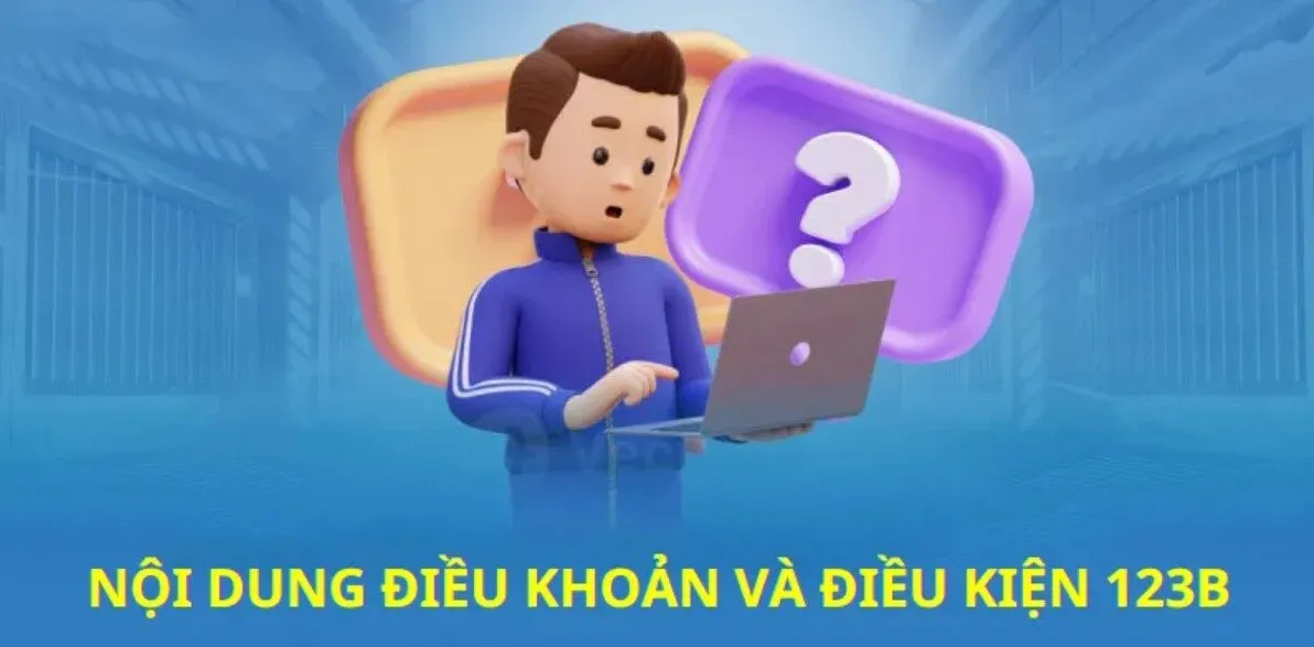Nội dung chính của điều khoản điều kiện 123B