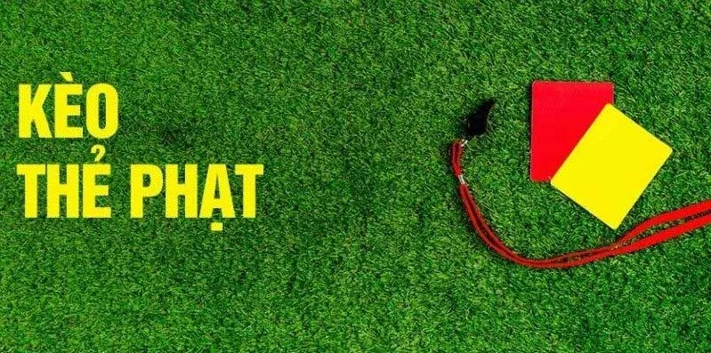 Kèo Thẻ Phạt 123B - Điểm Nhấn Cá Cược Trong Bóng Đá